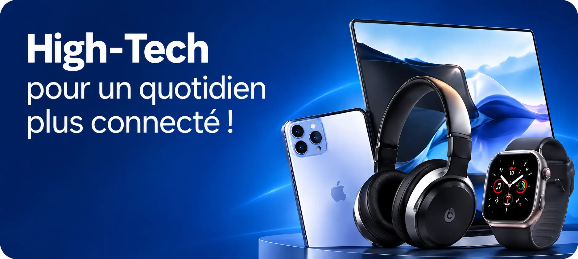 High-Tech : pour un quotidien plus connecté